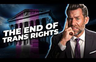 How The Supreme Court Ended Trans Rights