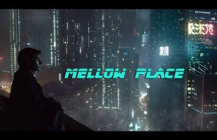 Mellow Place  *  Ultra Calm Blade Runner inspired Ambient Music