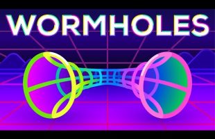 Wormholes Explained – Breaking Spacetime