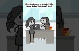 That one person at your job who never takes lunch break #animations #manager