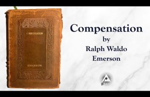 Compensation (1841) by Ralph Waldo Emerson