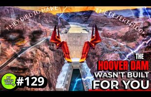 Hoover Dam Wasn’t Built for You