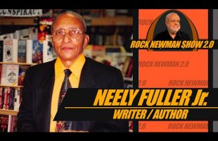 Mr. Neely Fuller Jr. on Rock Newman Show 2.0